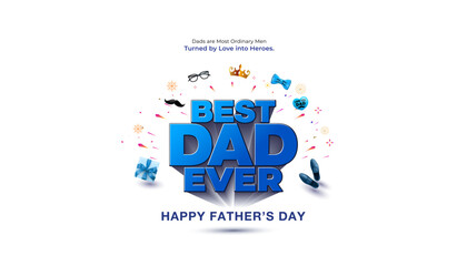 Happy father's day vector greeting card design. Best Dad ever 3d text with father icons symbols and props.