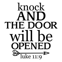 Knock And The Door Will Be Opened Luke 11 9