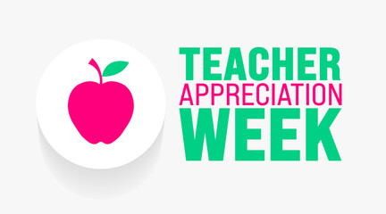 May is Teacher Appreciation Week background template. Holiday concept. use to background, banner, placard, card, and poster design template with text inscription and standard color. vector