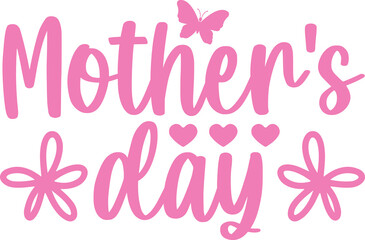 Mother’s Day typography clip art design on plain white transparent isolated background for sign, card, shirt, hoodie, sweatshirt, apparel, tag, mug, icon, poster or badge