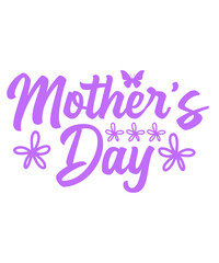 Fototapeta premium Mother’s Day typography clip art design on plain white transparent isolated background for sign, card, shirt, hoodie, sweatshirt, apparel, tag, mug, icon, poster or badge