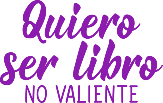 I want to be free, not brave - in Spanish. Lettering. Ink illustration. Modern brush calligraphy.