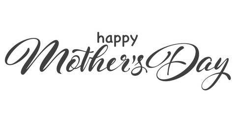 Obraz premium Happy Mothers Day lettering calligraphy . Handmade calligraphy vector illustration. Mother's day card