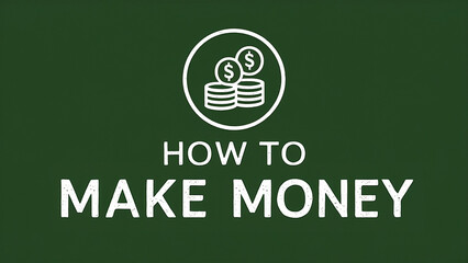 Above an icon representing investments, the word "How to make money" is written on a green background.