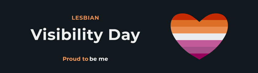 Lesbian Visibility Day 26th April, lesbian flag in a heart shape. Lesbian Visibility Week vector banner isolated on a black background.