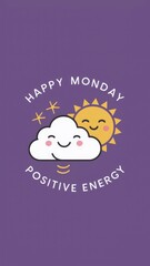 Motivational Monday story, a happy sun and cloud. Happy monday written design. Cartoon style