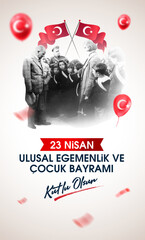 23 Nisan Ulusal Egemenlik ve Cocuk Bayrami (Ankara Turkiye) 1921. Translation: Happy April 23 National Sovereignty and Children's Day. (Ankara Turkey) 1921. © Muhammet