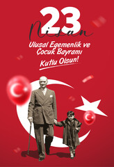 Fototapeta premium 23 Nisan Ulusal Egemenlik ve Cocuk Bayrami (Ankara Turkiye) 1921. Translation: Happy April 23 National Sovereignty and Children's Day. (Ankara Turkey) 1921.