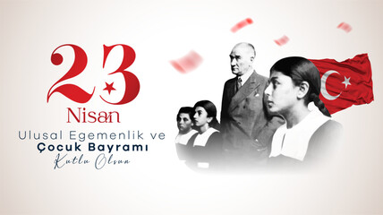 23 Nisan Ulusal Egemenlik ve Cocuk Bayrami (Ankara Turkiye) 1921. Translation: Happy April 23 National Sovereignty and Children's Day. (Ankara Turkey) 1921. © Muhammet