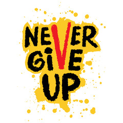 Never give up. Inspirational quote. Hand drawn lettering. Vector illustration. - 788906800