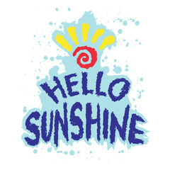 Hello Sunshine. Hand drawn vector lettering. Grunge style. - 788906874