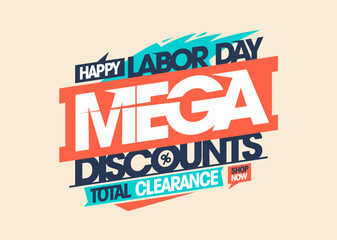 Labor day mega discounts, total clearance - sale vector holiday banner