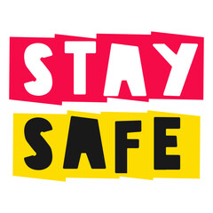 Stay safe. Vector design. Flat illustration on white background.