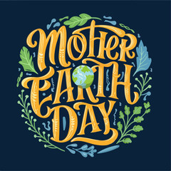 International Mother Earth Day typography , International Mother Earth Day lettering  , International Mother Earth Day calligraphy , Mother Earth Day typography , International Mother Earth Day letter