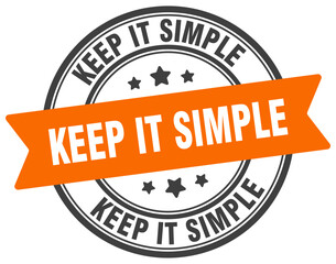 Obraz premium keep it simple stamp. keep it simple label on transparent background. round sign