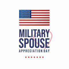 Military Spouse Appreciation Day. Celebrated in the United States. National Day recognition of the contribution.