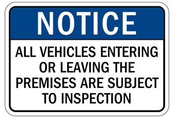 Subject to search sign all vehicles entering or leaving the premises are subject to inspection