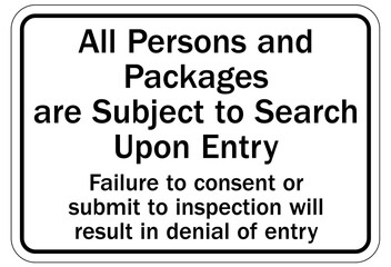 Subject to search sign all person and packages are subject to search upon entry