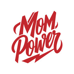 Mom Power lettering postcard, Quote for t-shirt or mug. Mother's Day card.