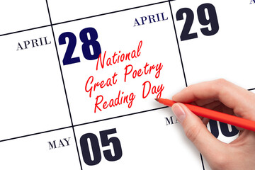 April 28. Hand writing text National Great Poetry Reading Day on calendar date. Save the date.
