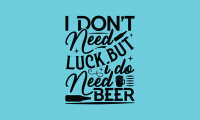 Beer T shirt Design, beer svg Design, beer SVG bundil, Beer typography design, Calligraphy graphic design.