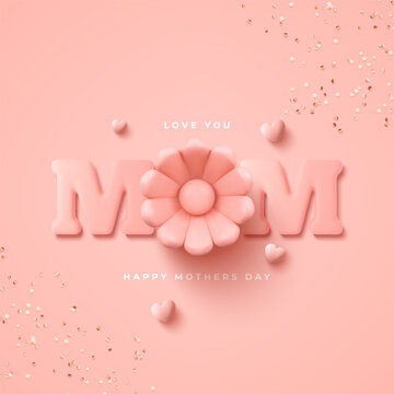 Happy Mother's Day modern background design. 3d vector illustration.	
