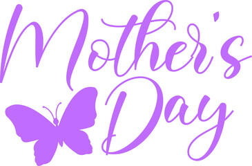 Mother’s Day typography clip art design on plain white transparent isolated background for sign, card, shirt, hoodie, sweatshirt, apparel, tag, mug, icon, poster or badge