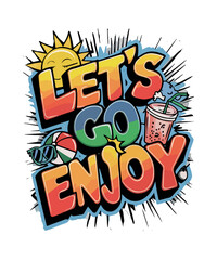 Let's Go Enjoy the Summer Vacation