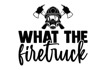 Stylish , fashionable and awesome firefighter typography art and illustrator, Print ready vector  handwritten phrase firefighter T shirt hand lettered calligraphic design. Vector illustration bundle.