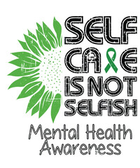 self care is not selfish Sunflower Shirt, Mental Health Awareness Shirt