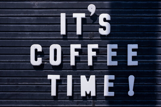 It&acirc;s Coffee Time Sign