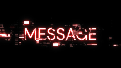 3D rendering message text with screen effects of technological glitches
