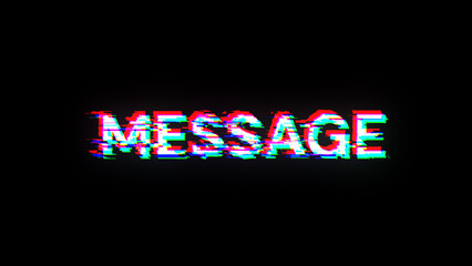 3D rendering message text with screen effects of technological glitches