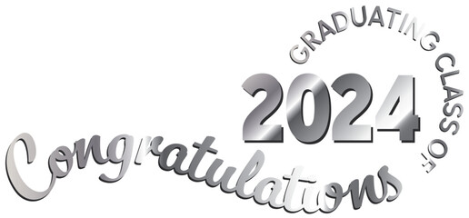 White background - Graduating Class of 2024 in metallic silver text in a circle around the year. 2024 is in metallic silver gray text. Congratulations in gray script on a wavy line.