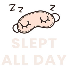 Slept all day, self quarantine activity design element