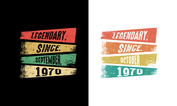 Legendary since September and October-1970 T shirt.