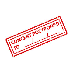 Printed rubber stamp of concert postponed to for notify and announce on poster or banner event