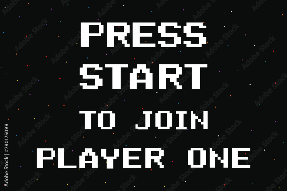 Poster press start to join player one. 8-bit retro font, white text with star on black background.