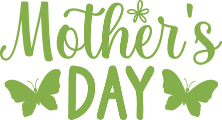 Mother&rsquo;s Day typography clip art design on plain white transparent isolated background for sign, card, shirt, hoodie, sweatshirt, apparel, tag, mug, icon, poster or badge
