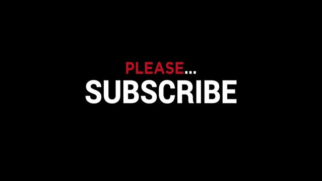 please subscribe text animation on black background
