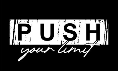 push your limit, Fitness Motivation Positive slogan quote For t shirt design graphic vector, Inspiration and Motivation Quotes - 790376077