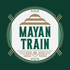 Mayan Train, Mexican destination sign tourism station design, Mayan pyramid