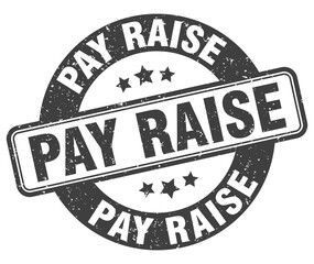 pay raise stamp. pay raise label. round grunge sign