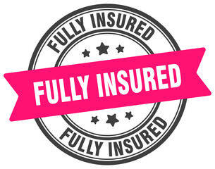fully insured stamp. fully insured label on transparent background. round sign