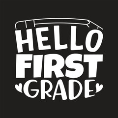 Hello first grade,  hello first grade, sublimation png, hello 1st grade, hello school shirt, hello third grade, first grade
