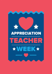 Teacher Appreciation Week in United States. Celebrated annual in May. In honour of teachers who hard work and teach our children. School and education. Student learning concept. Vector illustration