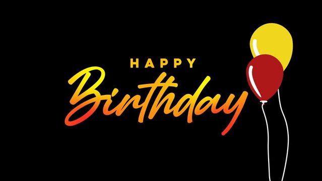 Colorful Happy Birthday Animation Text in Chroma Key with baloon. 4K transparent footage handwriting greeting card for celebrate Birthday.