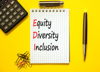 EDI equity diversity inclusion symbol. Concept words EDI equity diversity inclusion on white note....