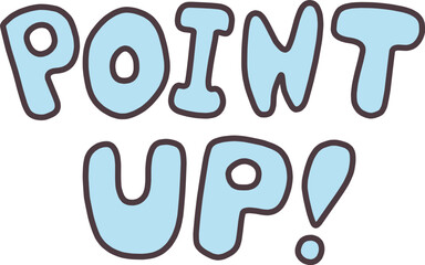 手書きの丸っこい字体でポイントアップと書いた文字素材