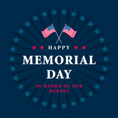 Happy Memorial Day, in honor of our heroes vector illustration. American flag on navy blue background